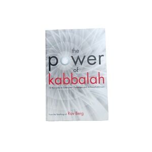 The Power of Kabbalah: 13 Principle..., Rav Berg, From